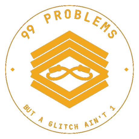 Gunny Digital emblem — 99 problems but a glitch ain't 1